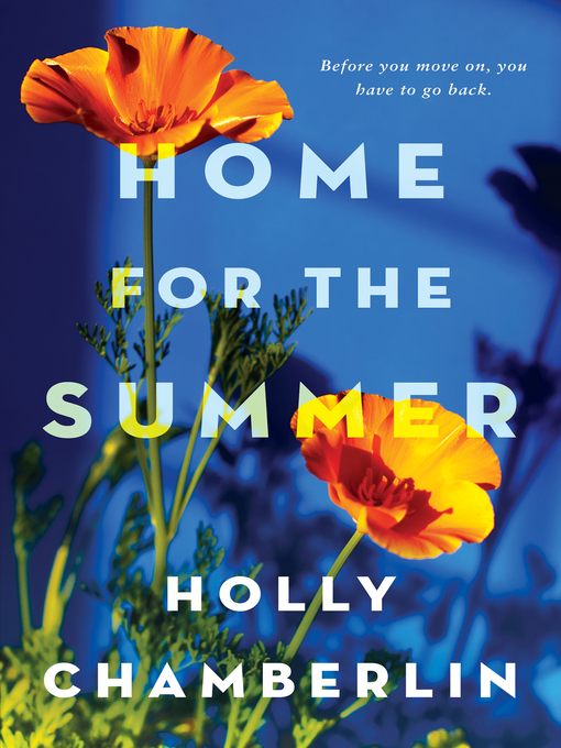 Title details for Home for the Summer by Holly Chamberlin - Available